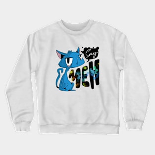 Meow With Me Crewneck Sweatshirt